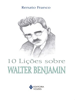 cover image of 10 lições sobre Walter Benjamin